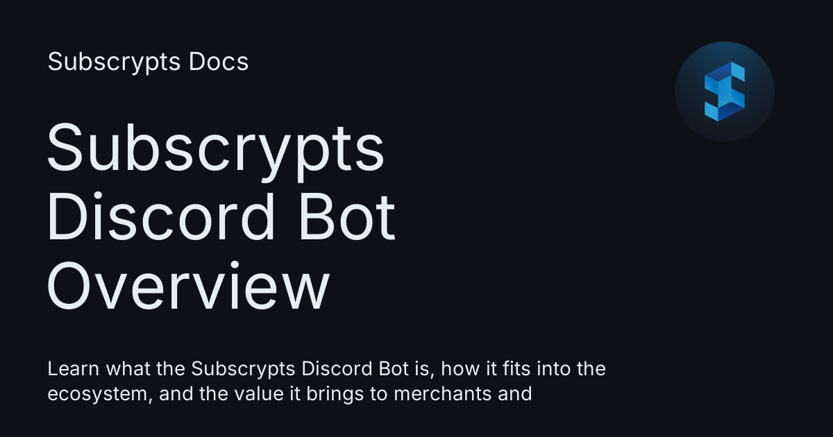 Subscrypts Discord Bot Overview - Subscrypts Docs