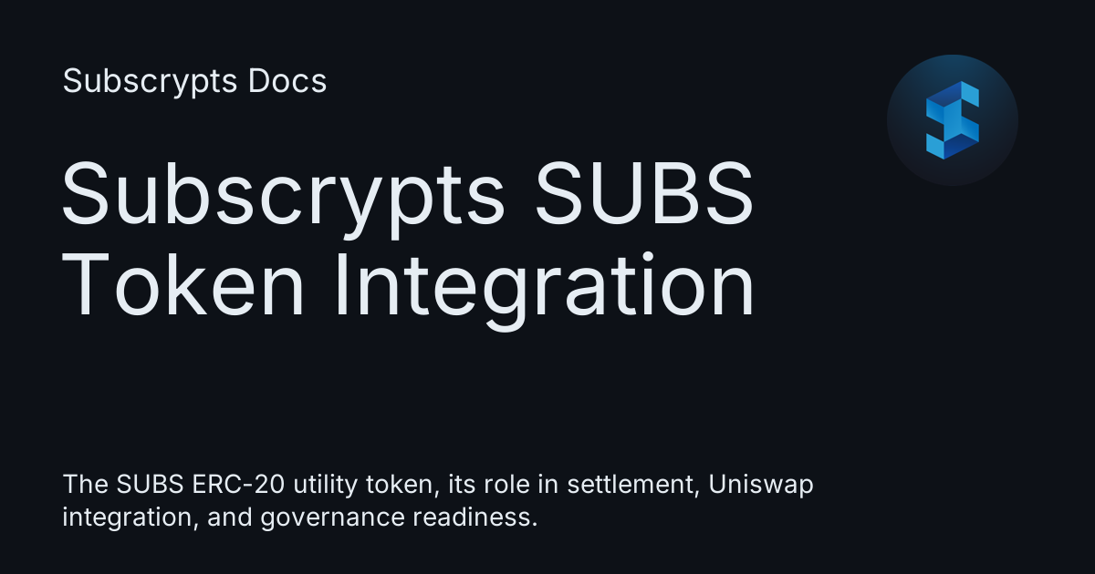 Subscrypts SUBS Token Integration - Subscrypts Docs